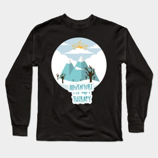 Adventure is my therapy Adventure Explore the world travel lover summer spring Long Sleeve T-Shirt